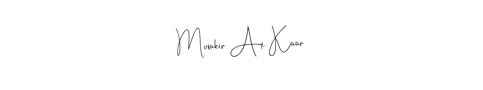 You should practise on your own different ways (Andilay-7BmLP) to write your name (Mufakir Ali Kaar) in signature. don't let someone else do it for you. Mufakir Ali Kaar signature style 4 images and pictures png