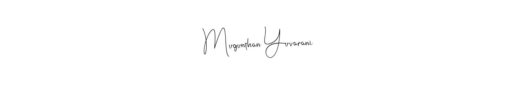 Use a signature maker to create a handwritten signature online. With this signature software, you can design (Andilay-7BmLP) your own signature for name Mugunthan Yuvarani. Mugunthan Yuvarani signature style 4 images and pictures png