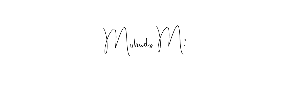 Muhadz M.* stylish signature style. Best Handwritten Sign (Andilay-7BmLP) for my name. Handwritten Signature Collection Ideas for my name Muhadz M.*. Muhadz M.* signature style 4 images and pictures png