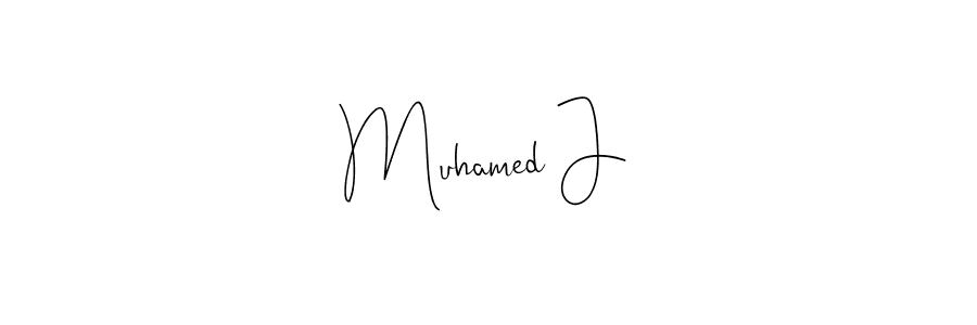 Also we have Muhamed J name is the best signature style. Create professional handwritten signature collection using Andilay-7BmLP autograph style. Muhamed J signature style 4 images and pictures png