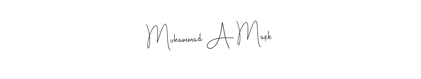 It looks lik you need a new signature style for name Muhammad A Malik. Design unique handwritten (Andilay-7BmLP) signature with our free signature maker in just a few clicks. Muhammad A Malik signature style 4 images and pictures png