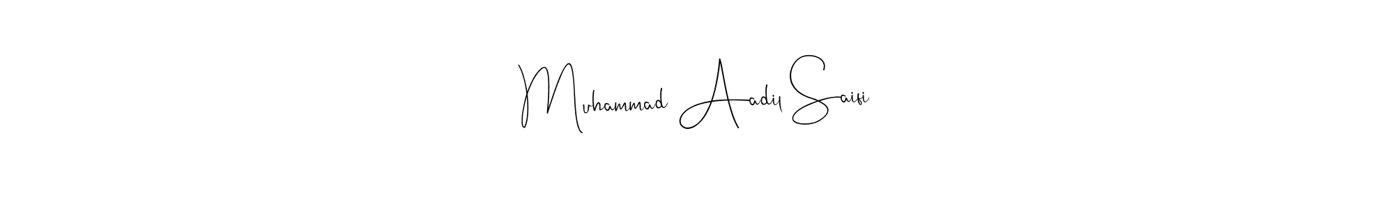 Once you've used our free online signature maker to create your best signature Andilay-7BmLP style, it's time to enjoy all of the benefits that Muhammad Aadil Saifi name signing documents. Muhammad Aadil Saifi signature style 4 images and pictures png