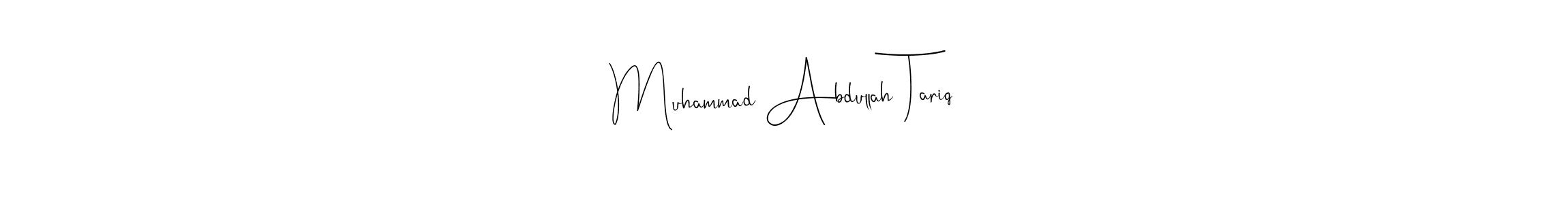 How to make Muhammad Abdullah Tariq name signature. Use Andilay-7BmLP style for creating short signs online. This is the latest handwritten sign. Muhammad Abdullah Tariq signature style 4 images and pictures png