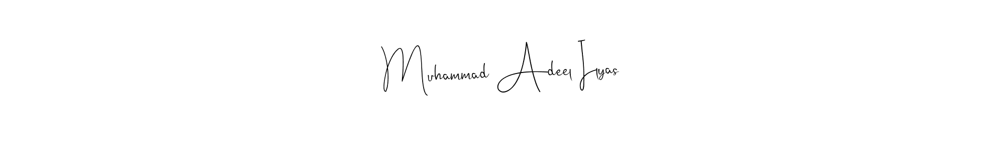 Create a beautiful signature design for name Muhammad Adeel Ilyas. With this signature (Andilay-7BmLP) fonts, you can make a handwritten signature for free. Muhammad Adeel Ilyas signature style 4 images and pictures png