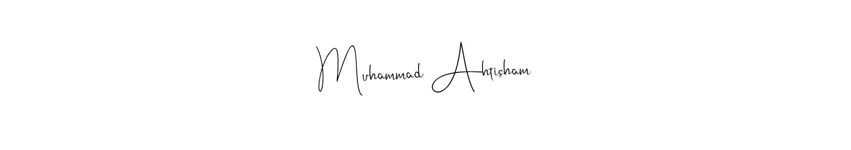 Create a beautiful signature design for name Muhammad Ahtisham. With this signature (Andilay-7BmLP) fonts, you can make a handwritten signature for free. Muhammad Ahtisham signature style 4 images and pictures png
