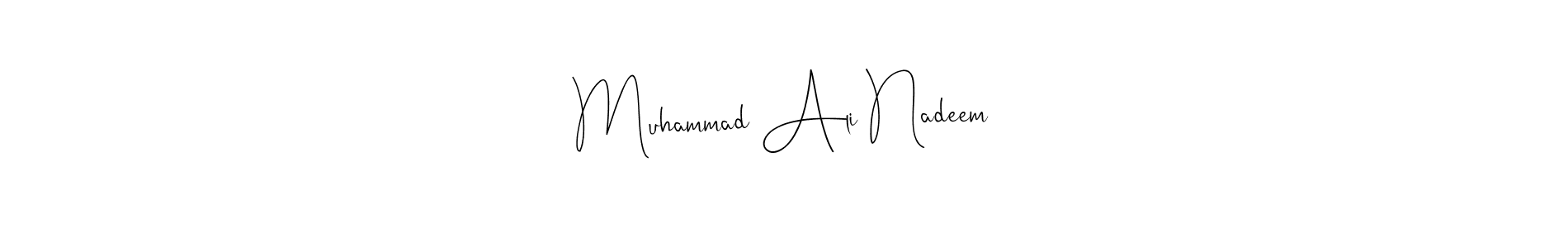 Create a beautiful signature design for name Muhammad Ali Nadeem. With this signature (Andilay-7BmLP) fonts, you can make a handwritten signature for free. Muhammad Ali Nadeem signature style 4 images and pictures png