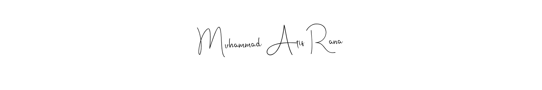 You should practise on your own different ways (Andilay-7BmLP) to write your name (Muhammad Atif Rana) in signature. don't let someone else do it for you. Muhammad Atif Rana signature style 4 images and pictures png