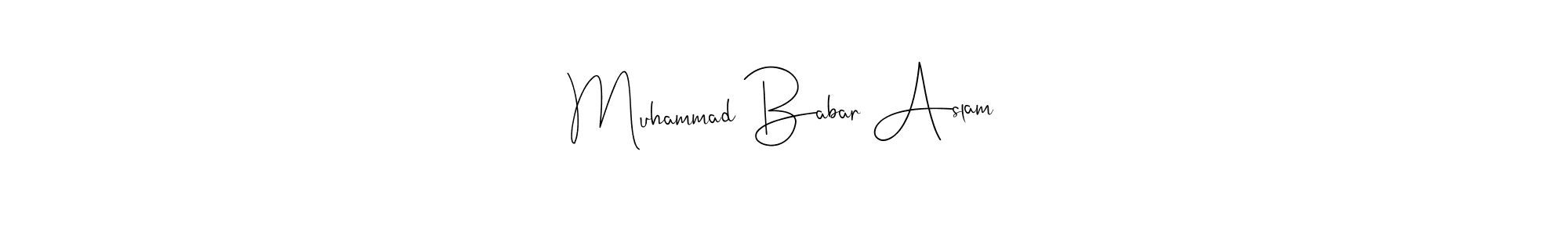 Make a short Muhammad Babar Aslam signature style. Manage your documents anywhere anytime using Andilay-7BmLP. Create and add eSignatures, submit forms, share and send files easily. Muhammad Babar Aslam signature style 4 images and pictures png