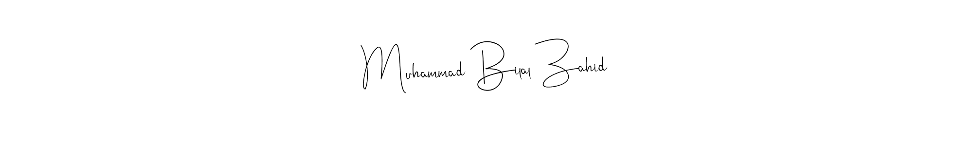 Muhammad Bilal Zahid stylish signature style. Best Handwritten Sign (Andilay-7BmLP) for my name. Handwritten Signature Collection Ideas for my name Muhammad Bilal Zahid. Muhammad Bilal Zahid signature style 4 images and pictures png