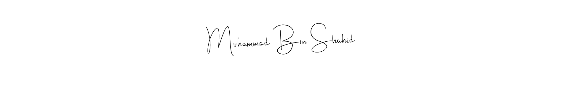 Also we have Muhammad Bin Shahid name is the best signature style. Create professional handwritten signature collection using Andilay-7BmLP autograph style. Muhammad Bin Shahid signature style 4 images and pictures png