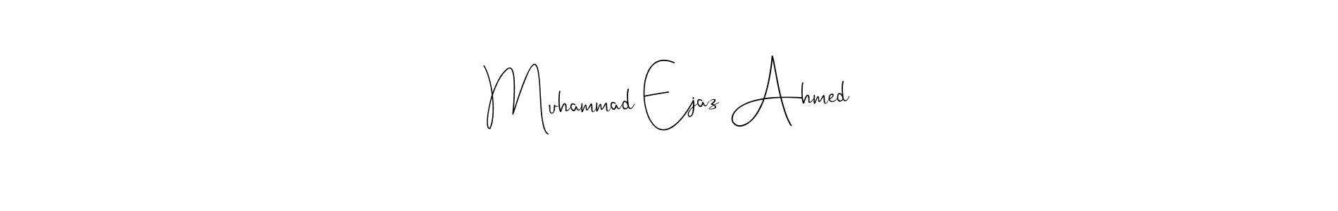 Andilay-7BmLP is a professional signature style that is perfect for those who want to add a touch of class to their signature. It is also a great choice for those who want to make their signature more unique. Get Muhammad Ejaz Ahmed name to fancy signature for free. Muhammad Ejaz Ahmed signature style 4 images and pictures png