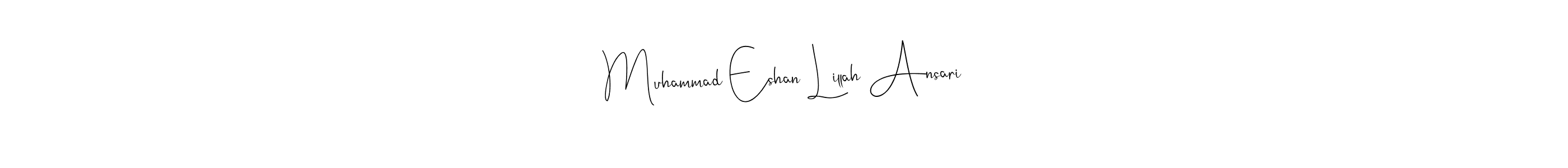 You can use this online signature creator to create a handwritten signature for the name Muhammad Eshan Lillah Ansari. This is the best online autograph maker. Muhammad Eshan Lillah Ansari signature style 4 images and pictures png