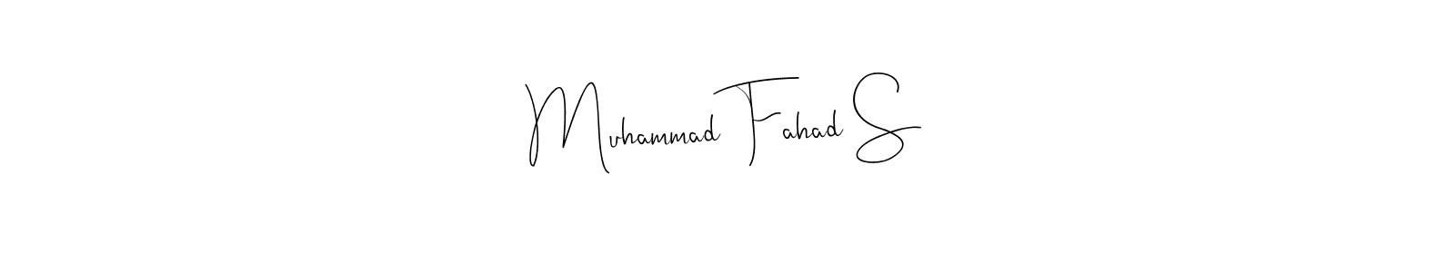 It looks lik you need a new signature style for name Muhammad Fahad S. Design unique handwritten (Andilay-7BmLP) signature with our free signature maker in just a few clicks. Muhammad Fahad S signature style 4 images and pictures png