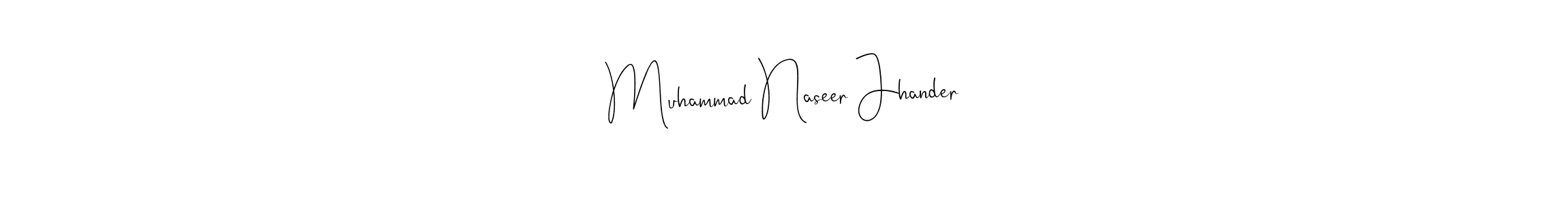Once you've used our free online signature maker to create your best signature Andilay-7BmLP style, it's time to enjoy all of the benefits that Muhammad Naseer Jhander name signing documents. Muhammad Naseer Jhander signature style 4 images and pictures png