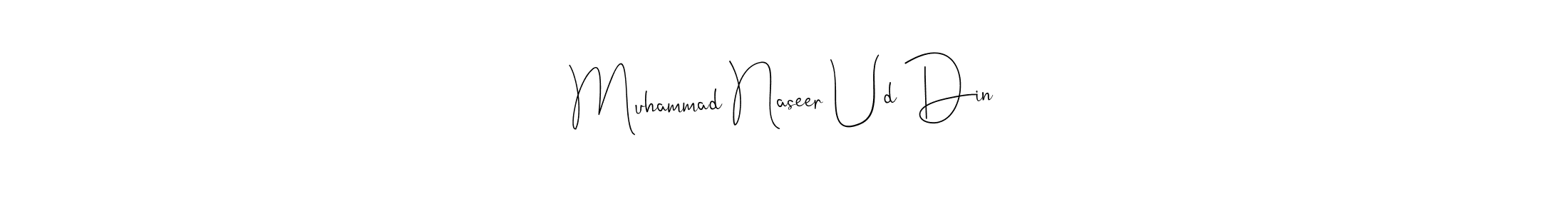 Design your own signature with our free online signature maker. With this signature software, you can create a handwritten (Andilay-7BmLP) signature for name Muhammad Naseer Ud Din. Muhammad Naseer Ud Din signature style 4 images and pictures png