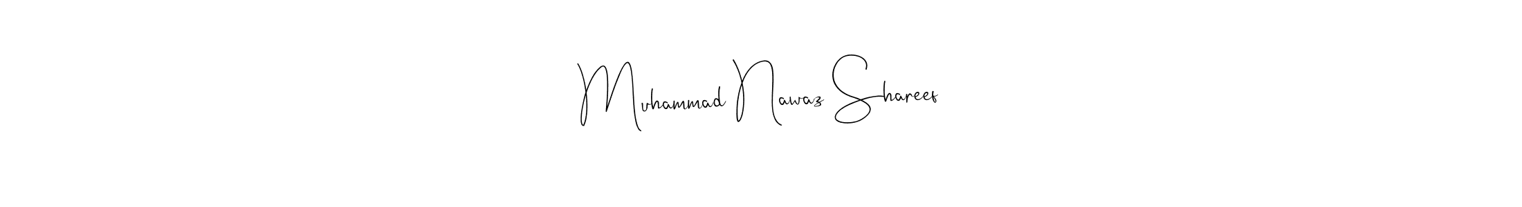 Make a beautiful signature design for name Muhammad Nawaz Shareef. With this signature (Andilay-7BmLP) style, you can create a handwritten signature for free. Muhammad Nawaz Shareef signature style 4 images and pictures png