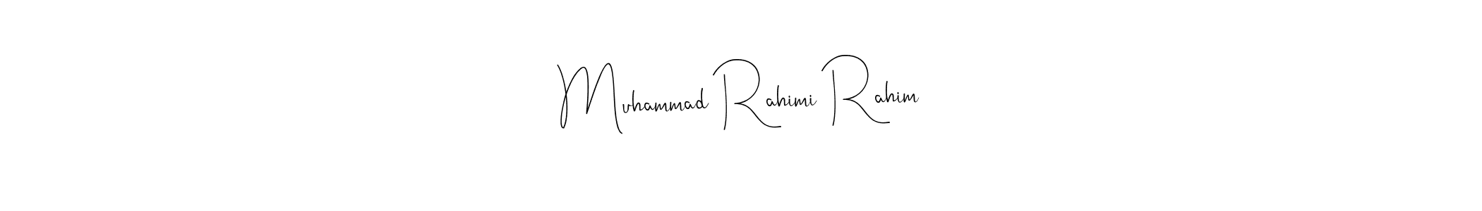 Once you've used our free online signature maker to create your best signature Andilay-7BmLP style, it's time to enjoy all of the benefits that Muhammad Rahimi Rahim name signing documents. Muhammad Rahimi Rahim signature style 4 images and pictures png