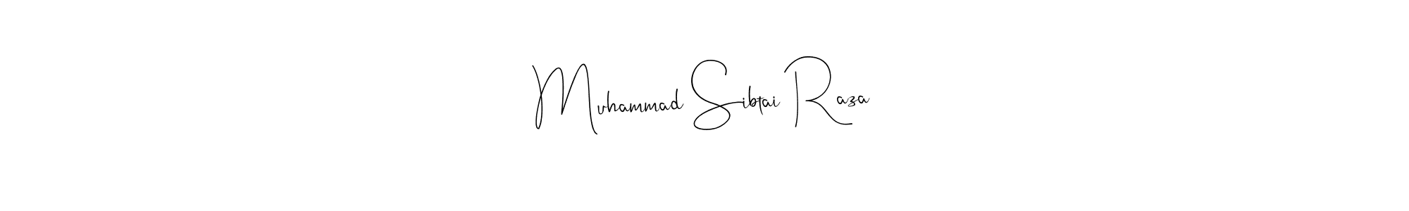 Use a signature maker to create a handwritten signature online. With this signature software, you can design (Andilay-7BmLP) your own signature for name Muhammad Sibtai Raza. Muhammad Sibtai Raza signature style 4 images and pictures png
