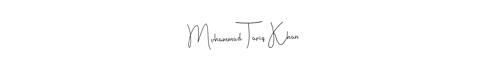 Design your own signature with our free online signature maker. With this signature software, you can create a handwritten (Andilay-7BmLP) signature for name Muhammad Tariq Khan. Muhammad Tariq Khan signature style 4 images and pictures png