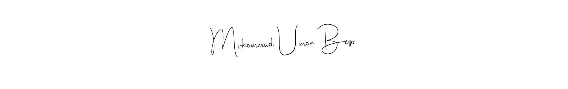 Use a signature maker to create a handwritten signature online. With this signature software, you can design (Andilay-7BmLP) your own signature for name Muhammad Umar Bello. Muhammad Umar Bello signature style 4 images and pictures png