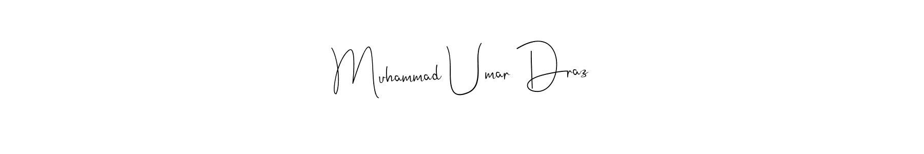 You should practise on your own different ways (Andilay-7BmLP) to write your name (Muhammad Umar Draz) in signature. don't let someone else do it for you. Muhammad Umar Draz signature style 4 images and pictures png