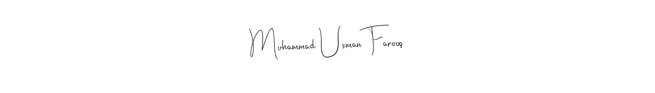 Also we have Muhammad Usman Farooq name is the best signature style. Create professional handwritten signature collection using Andilay-7BmLP autograph style. Muhammad Usman Farooq signature style 4 images and pictures png