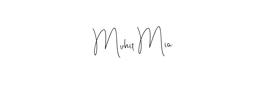 Make a beautiful signature design for name Muhit Mia. With this signature (Andilay-7BmLP) style, you can create a handwritten signature for free. Muhit Mia signature style 4 images and pictures png