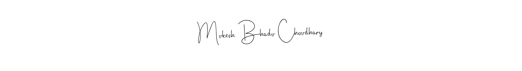 Similarly Andilay-7BmLP is the best handwritten signature design. Signature creator online .You can use it as an online autograph creator for name Mukesh Bhadu Choudhary. Mukesh Bhadu Choudhary signature style 4 images and pictures png