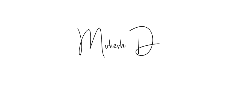Also we have Mukesh D name is the best signature style. Create professional handwritten signature collection using Andilay-7BmLP autograph style. Mukesh D signature style 4 images and pictures png