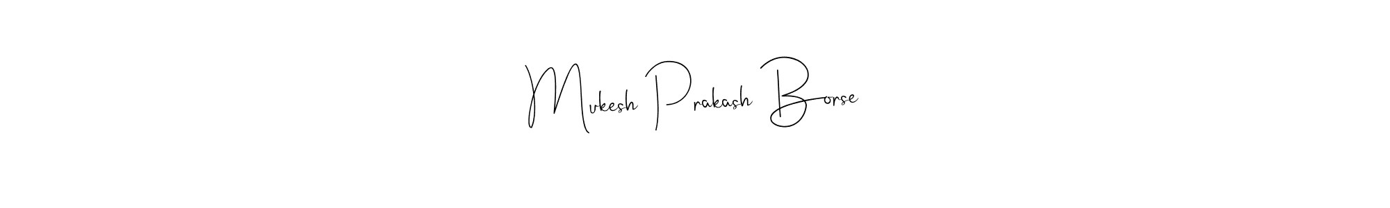 Check out images of Autograph of Mukesh Prakash Borse name. Actor Mukesh Prakash Borse Signature Style. Andilay-7BmLP is a professional sign style online. Mukesh Prakash Borse signature style 4 images and pictures png