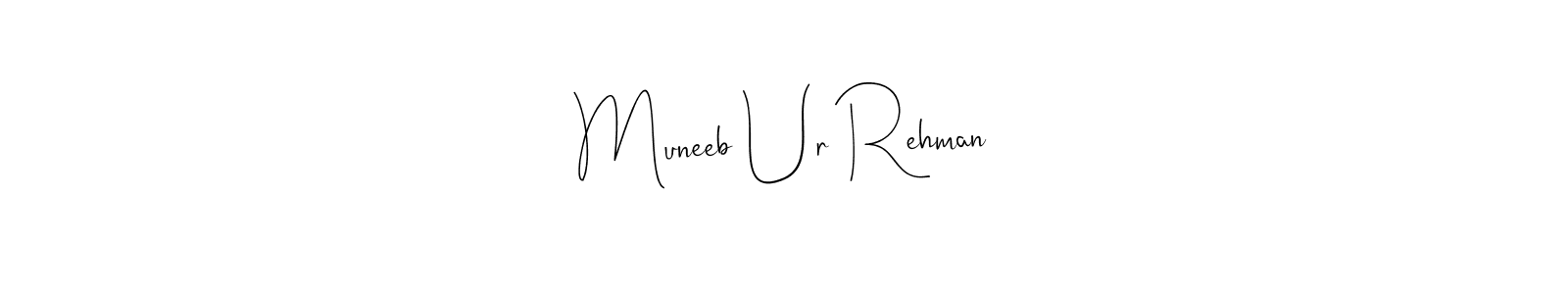 You should practise on your own different ways (Andilay-7BmLP) to write your name (Muneeb Ur Rehman) in signature. don't let someone else do it for you. Muneeb Ur Rehman signature style 4 images and pictures png