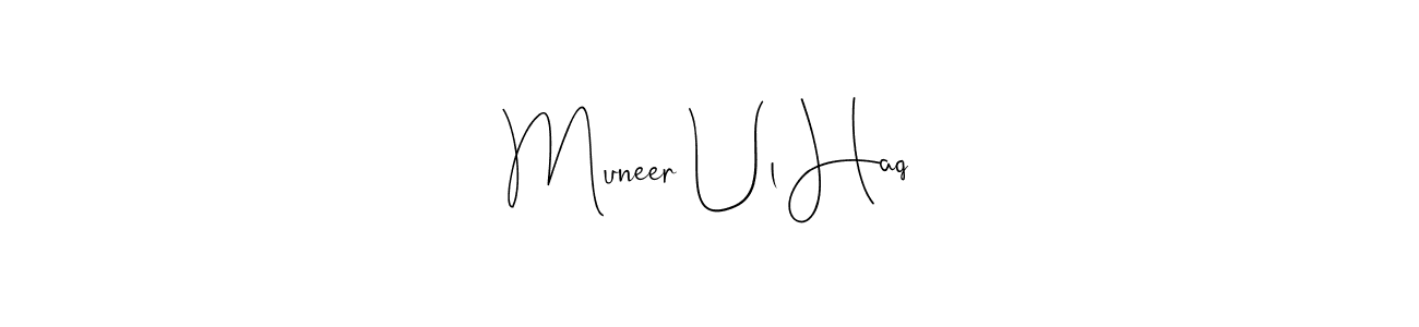 Also we have Muneer Ul Haq name is the best signature style. Create professional handwritten signature collection using Andilay-7BmLP autograph style. Muneer Ul Haq signature style 4 images and pictures png