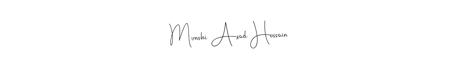 Make a beautiful signature design for name Munshi Azad Hossain. With this signature (Andilay-7BmLP) style, you can create a handwritten signature for free. Munshi Azad Hossain signature style 4 images and pictures png