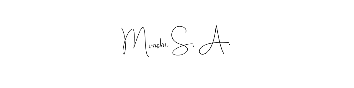 How to make Munshi S. A. name signature. Use Andilay-7BmLP style for creating short signs online. This is the latest handwritten sign. Munshi S. A. signature style 4 images and pictures png