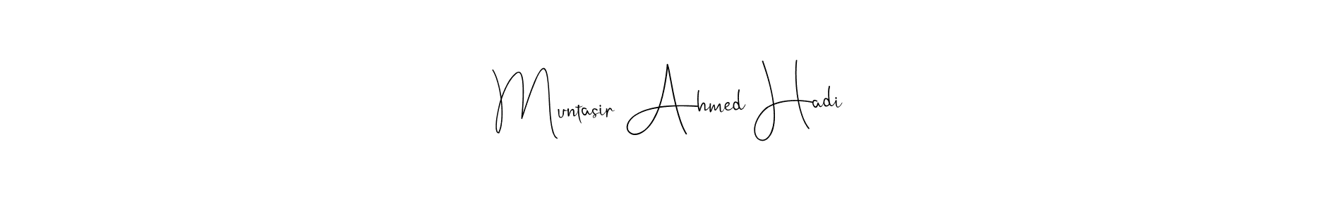 Also You can easily find your signature by using the search form. We will create Muntasir Ahmed Hadi name handwritten signature images for you free of cost using Andilay-7BmLP sign style. Muntasir Ahmed Hadi signature style 4 images and pictures png