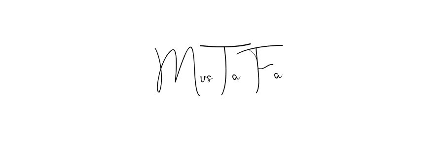 The best way (Andilay-7BmLP) to make a short signature is to pick only two or three words in your name. The name Mus Ta Fa include a total of six letters. For converting this name. Mus Ta Fa signature style 4 images and pictures png