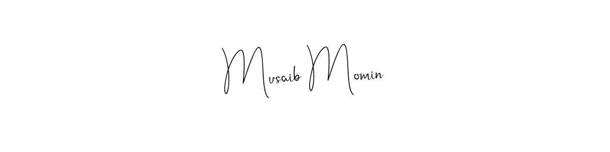 Design your own signature with our free online signature maker. With this signature software, you can create a handwritten (Andilay-7BmLP) signature for name Musaib Momin. Musaib Momin signature style 4 images and pictures png