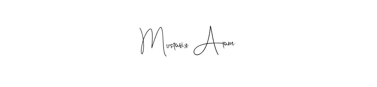 Make a beautiful signature design for name Mustafiz Alam. With this signature (Andilay-7BmLP) style, you can create a handwritten signature for free. Mustafiz Alam signature style 4 images and pictures png