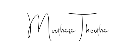 If you are searching for the best signature style for your name Musthafa Thootha, here we have designed multiple signature styles using Andilay-7BmLP. Musthafa Thootha signature style 4 images and pictures png