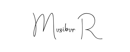 Muzibur R stylish signature style. Best Handwritten Sign (Andilay-7BmLP) for my name. Handwritten Signature Collection Ideas for my name Muzibur R. Muzibur R signature style 4 images and pictures png