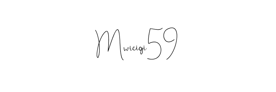 Also You can easily find your signature by using the search form. We will create Mwicigi59 name handwritten signature images for you free of cost using Andilay-7BmLP sign style. Mwicigi59 signature style 4 images and pictures png