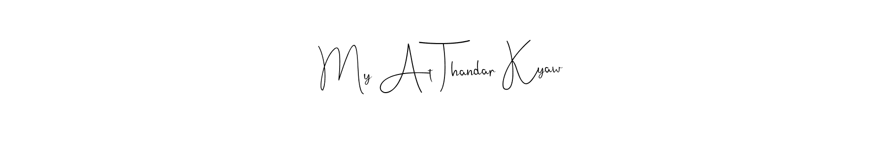 You should practise on your own different ways (Andilay-7BmLP) to write your name (My At Thandar Kyaw) in signature. don't let someone else do it for you. My At Thandar Kyaw signature style 4 images and pictures png