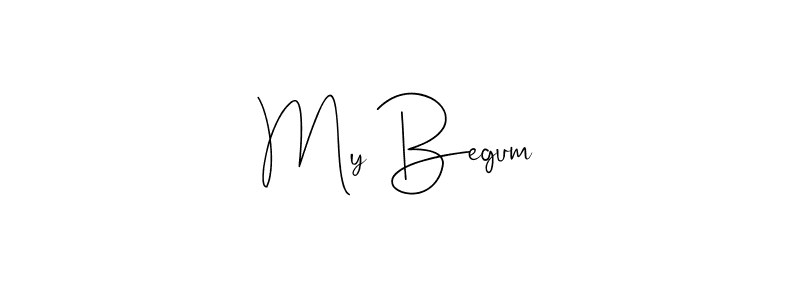 Design your own signature with our free online signature maker. With this signature software, you can create a handwritten (Andilay-7BmLP) signature for name My Begum. My Begum signature style 4 images and pictures png