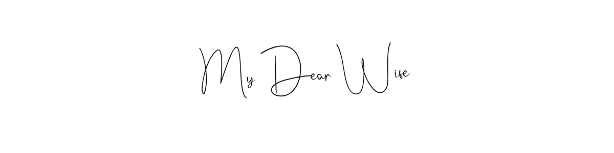 My Dear Wife stylish signature style. Best Handwritten Sign (Andilay-7BmLP) for my name. Handwritten Signature Collection Ideas for my name My Dear Wife. My Dear Wife signature style 4 images and pictures png