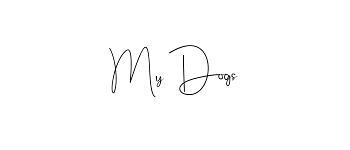 Make a short My Dogs signature style. Manage your documents anywhere anytime using Andilay-7BmLP. Create and add eSignatures, submit forms, share and send files easily. My Dogs signature style 4 images and pictures png