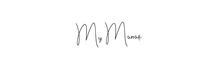 Make a beautiful signature design for name My Manali. With this signature (Andilay-7BmLP) style, you can create a handwritten signature for free. My Manali signature style 4 images and pictures png