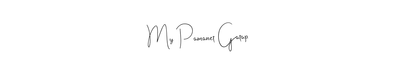 Andilay-7BmLP is a professional signature style that is perfect for those who want to add a touch of class to their signature. It is also a great choice for those who want to make their signature more unique. Get My Pamanet Gatap name to fancy signature for free. My Pamanet Gatap signature style 4 images and pictures png