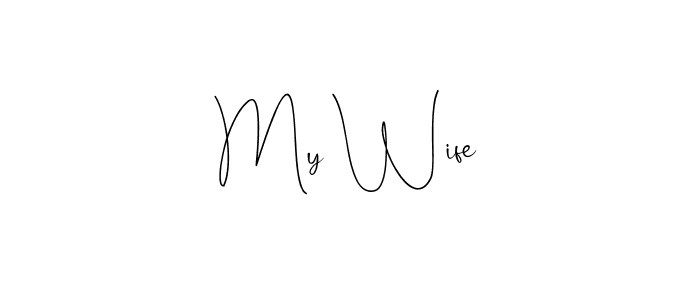 How to make My Wife signature? Andilay-7BmLP is a professional autograph style. Create handwritten signature for My Wife name. My Wife signature style 4 images and pictures png
