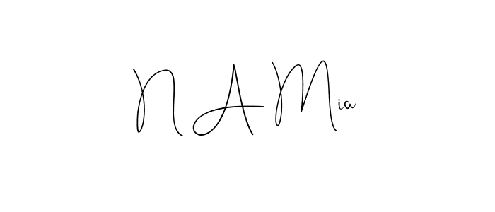 Also we have N A Mia name is the best signature style. Create professional handwritten signature collection using Andilay-7BmLP autograph style. N A Mia signature style 4 images and pictures png
