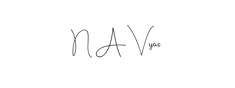 N A Vyas stylish signature style. Best Handwritten Sign (Andilay-7BmLP) for my name. Handwritten Signature Collection Ideas for my name N A Vyas. N A Vyas signature style 4 images and pictures png